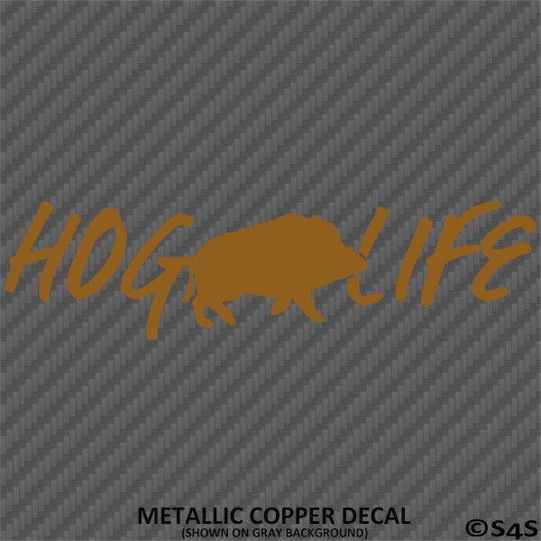 Hog Life Hunting Vinyl Decal