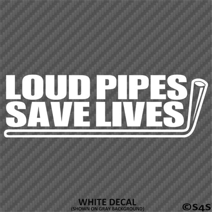 Loud Pipes Save Lives JDM Style Vinyl Decal Style 2