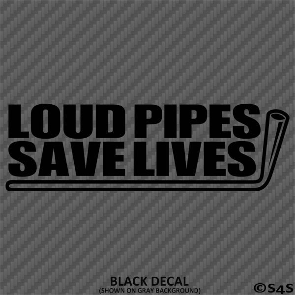 Loud Pipes Save Lives JDM Style Vinyl Decal Style 2
