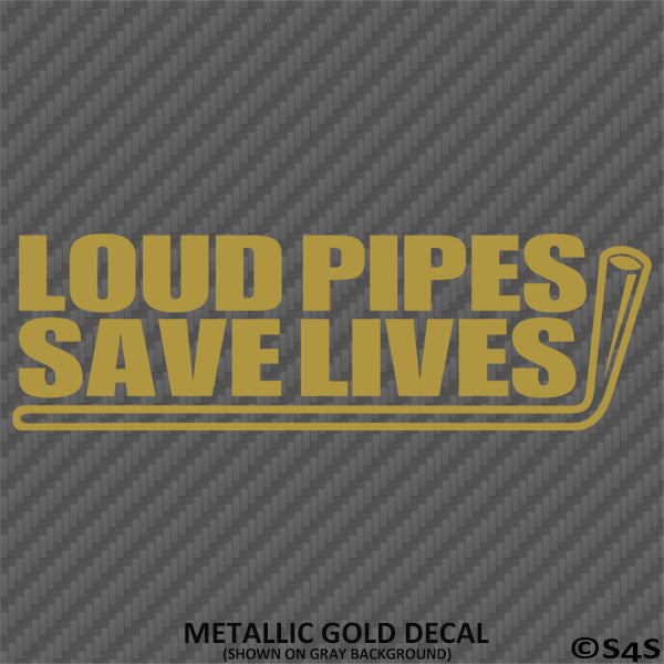 Loud Pipes Save Lives JDM Style Vinyl Decal Style 2